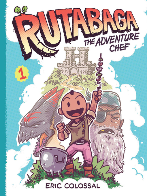 Title details for Rutabaga the Adventure Chef by Eric Colossal - Available